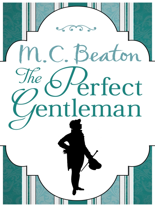 Title details for The Perfect Gentleman by M.C. Beaton - Available
